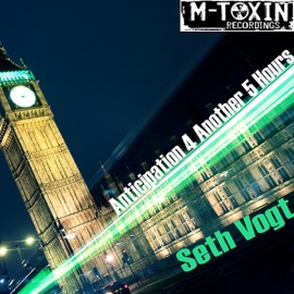 5 Hours (Original Mix) Seth Vogt