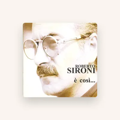 Listen to Roberto Sironi, watch music videos, read bio, see tour dates & more!