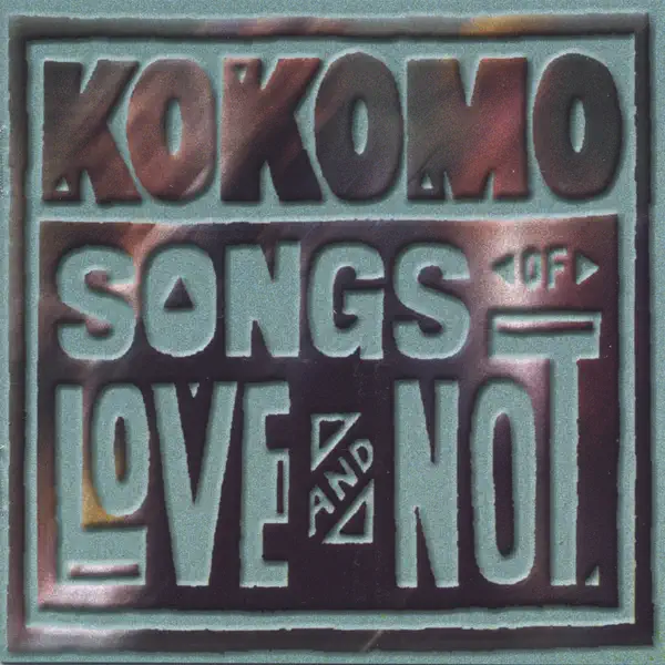 Get a Grip On Yourself — Kokomo