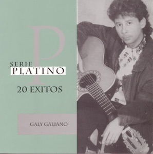 Serie Platino: Galy Galiano
