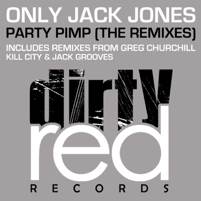 Party Pimp (The Remixes) - EP