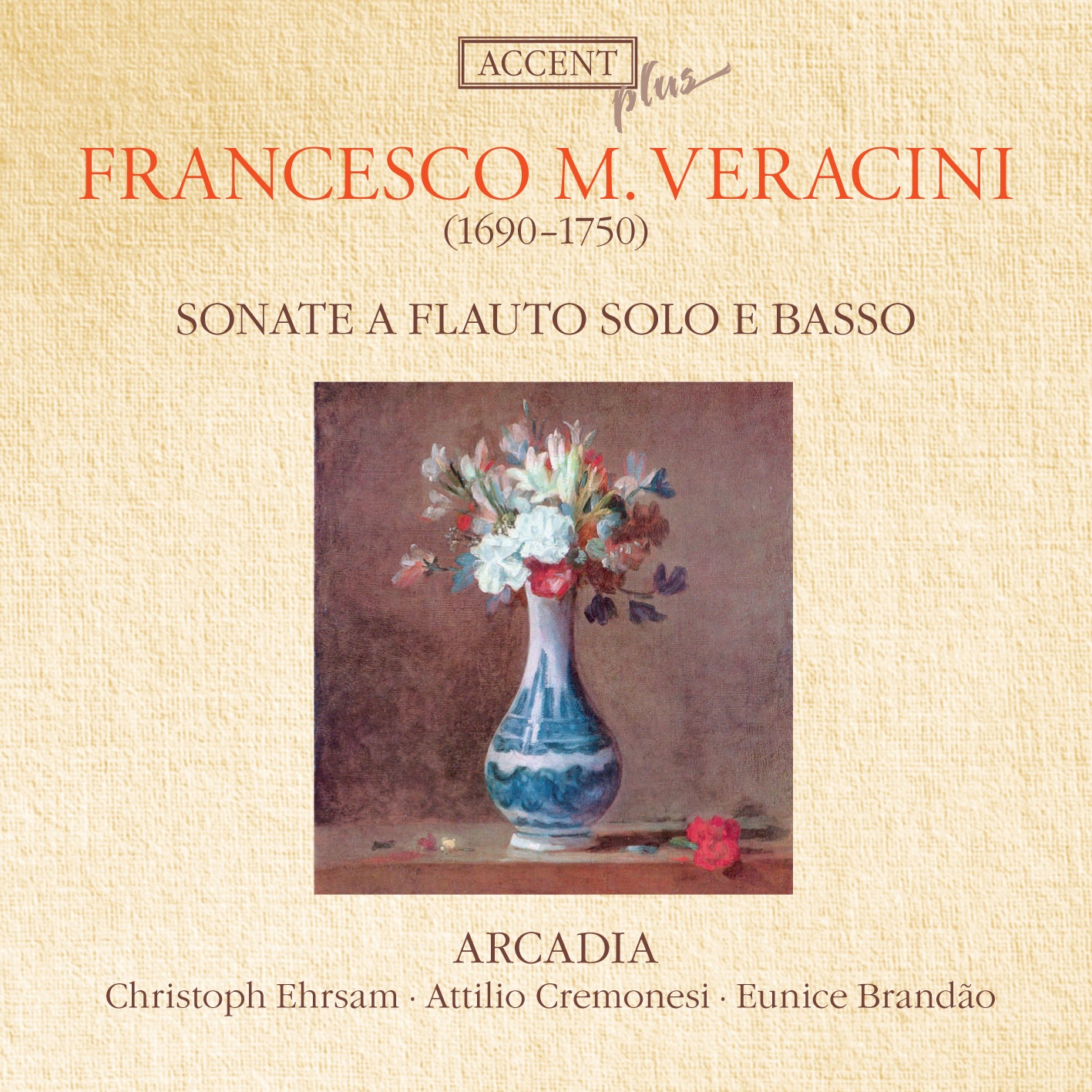 Veracini: Sonate a flauto solo e basso by Attilio Cremonesi, Cristoph Ehrsam & Eunice Brandao album cover