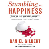 Daniel Gilbert - Stumbling on Happiness (Unabridged) artwork