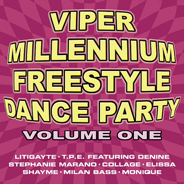 Viper Millennium Freestyle Dance Party, Vol. 1