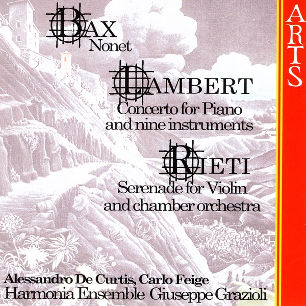 Обложка альбома «Works by Bax, Lambert & Rieti» — Giuseppe Grazioli & Harmonia Ensemble