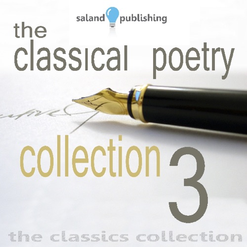 The Classical Poetry Collection, Volume 3 (Unabridged) cover
