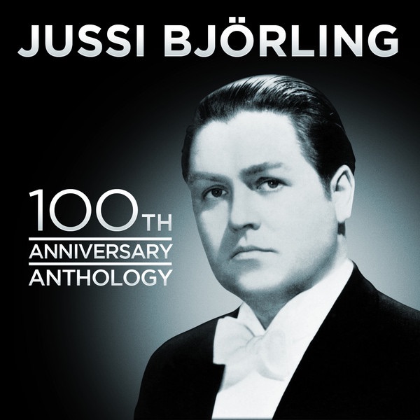 Обложка альбома «Jussi Bjorling 100th Anniversary Anthology» — Jussi Björling