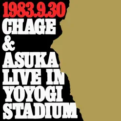 live in yoyogi stadium (Remaster) - Chage and Aska live in yoyogi stadium (Remaster) - Chage and Aska