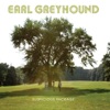 Earl Greyhound - Shotgun