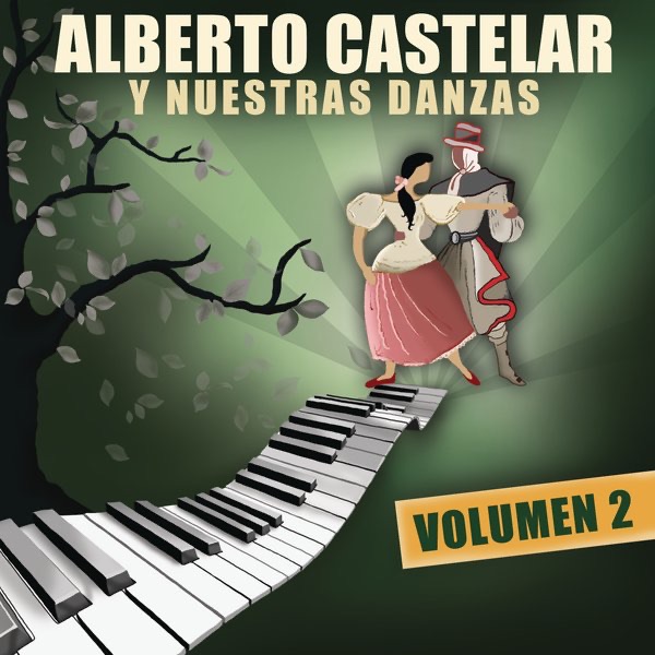 Alberto Castelar y Nuestras Danzas, Vol. 2