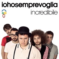 Iohosemprevoglia - Incredibile