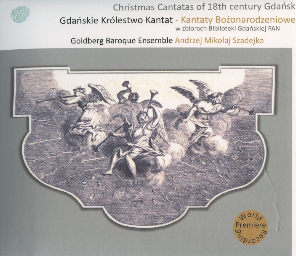 Обложка альбома «Muzyczne Dziedzictwo Miasta Gdanska, Vol. 2: Christmas Cantatas of 18th Century Gdansk» — Andrzej Mikolaj Szadejko, Ingrida Gapova, Krzysztof Kozarek, Szymon Kobylinski, Goldberg Baroque Ensemble & Jan Medrala