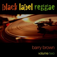 Black Lable Reggae, Vol. 2 - Barry Brown