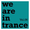 We Are In Trance, Vol. 06