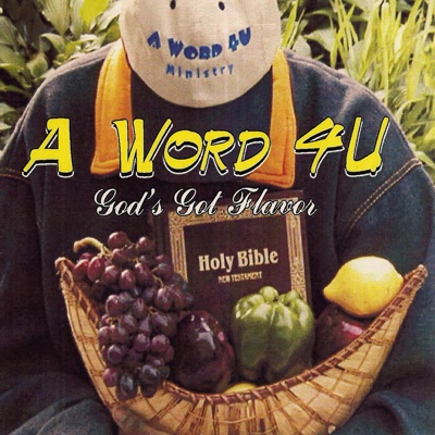 AWord4U God's Got Flavor (Radio)