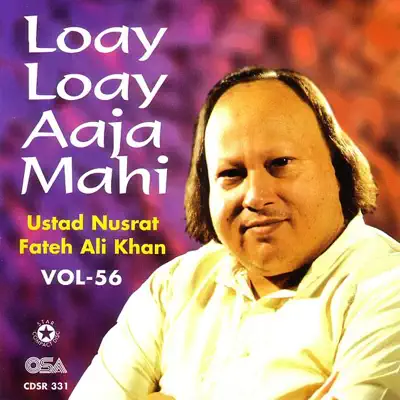 Loay Loay Aaja Mahi, Vol. 56 - Nusrat Fateh Ali Khan