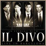 Il Divo - Unbreak My Heart (Regresa a Mi) [Live]
