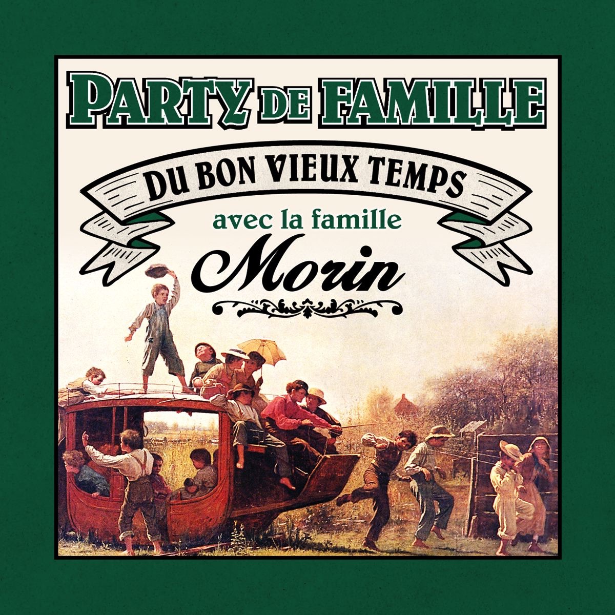 Party de famille du bon vieux temps