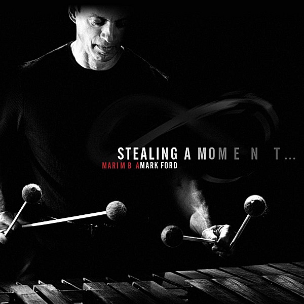 Обложка альбома «Stealing a Moment» — Mark Ford