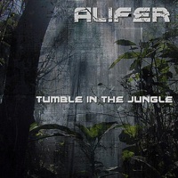 Tumble In the Jungle - Single - Alifer