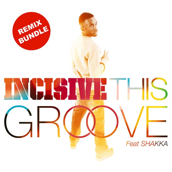 This Groove Ft. Shaka (Remix Bundle) - Single