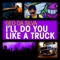 I'll Do You Like a Truck (Plastik Funk Remix) - Geo da Silva lyrics