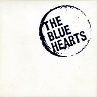 The Blue Hearts: Super Best - THE BLUE HEARTS