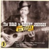 Robert Johnson: Stop Breaking Down Blue