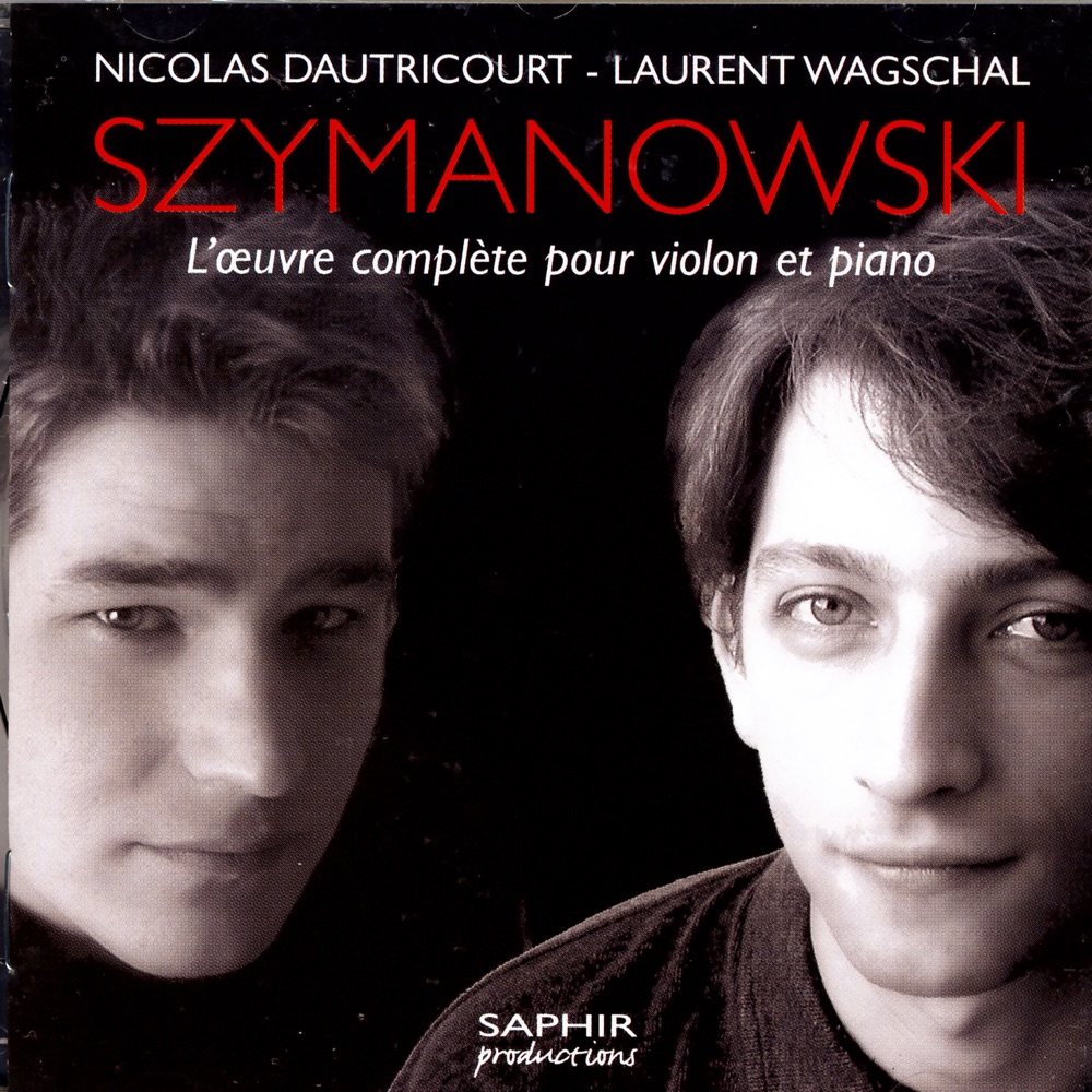 Обложка альбома «Szymanowski - L'œvre Complète Pour Violon Et Piano» — Laurent Wagschal & Nicolas Dautricourt