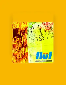 Ascolta Fluf, guarda video musicali, leggi la biografia, vedi le date del tour & altro!