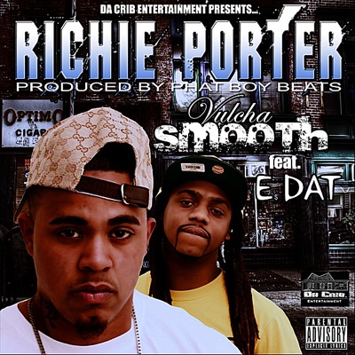 Richie Porter (feat. E Dat) - Single