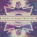 Always With You