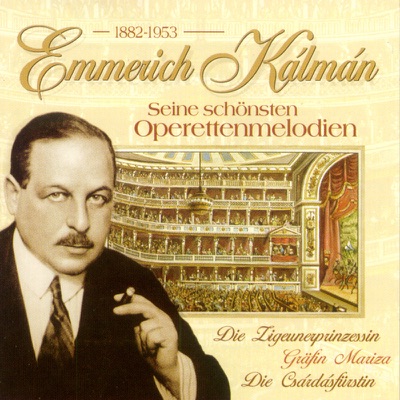 Emmerich Kalman - Seine Schönsten Operettenmelodien
