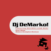 Drop a House (Western Hemisphere Remixes) [feat. Heather Leigh West]
