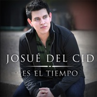Es el Tiempo - Josué Del Cid