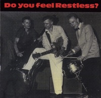 Do You Feel Restless - Restless