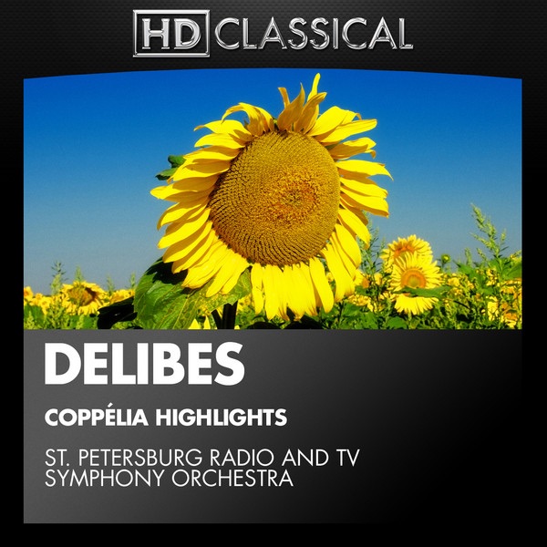 Обложка альбома «Delibes: Coppélia Highlights» — Saint Petersburg RTV Symphony Orchestra & Stanislav Gorkovenko