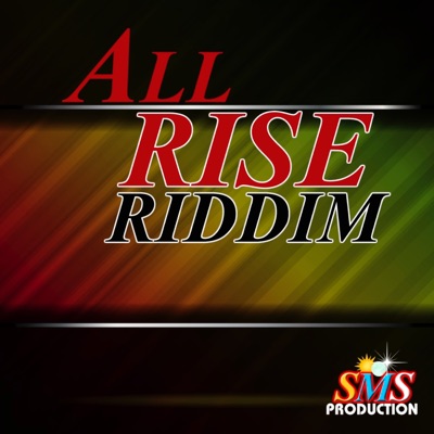 All Rise Riddim