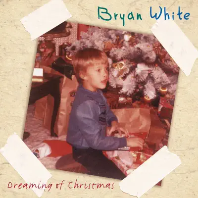 Dreaming of Christmas - EP - Bryan White Dreaming of Christmas - EP - Bryan White