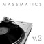 Massmatics - Catholic Hip-hop Volume 2