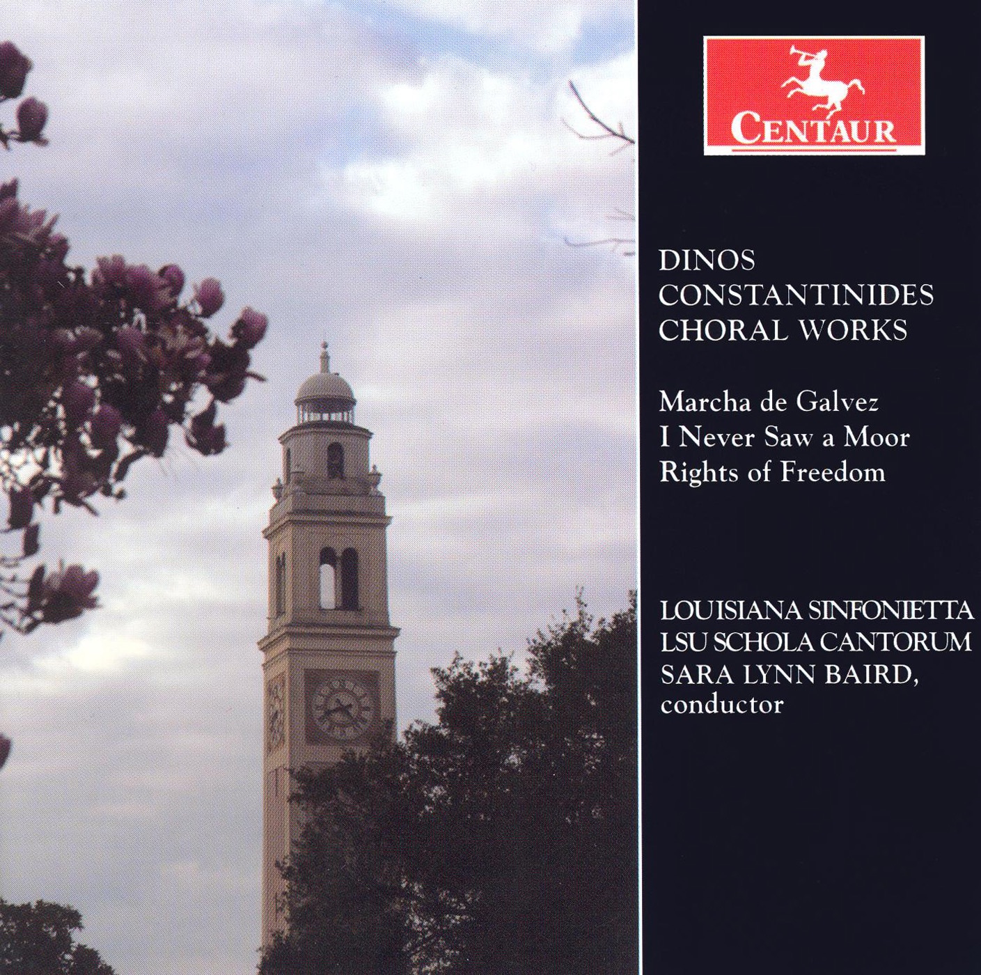 Constantinides, D.: Marcha De Galvez - I Never Saw A Moor - Rights of Freedom by Louisiana State University Schola Cantorum, Louisiana Sinfonietta, Sara Lynn Baird, Terrence Brown & Tiffany Bostic album cover