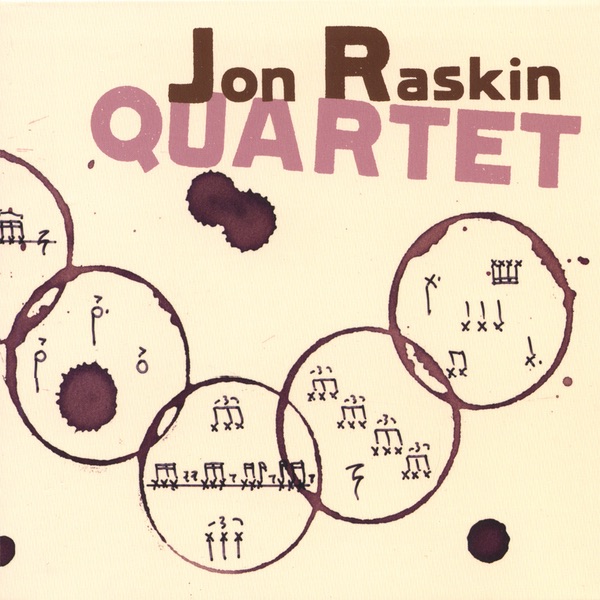 Обложка альбома «Jon Raskin Quartet» — Jon Raskin