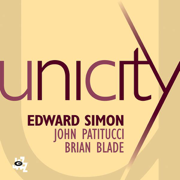 Unicity - Brian Blade, Edward Simon & John Patitucci