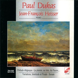 Paul Dukas: Works for Piano