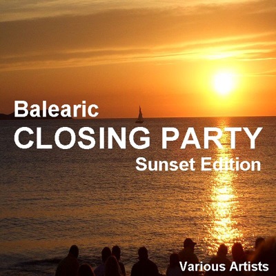 Balearic Closing Party - Sunset Edition
