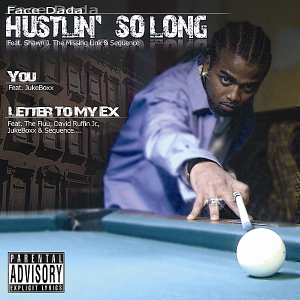 Face Dada - Hustlin So Long ( Maxi Single )