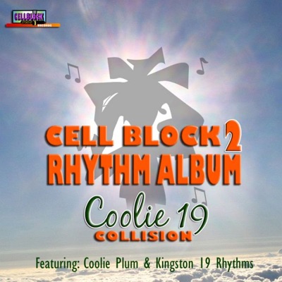 Cell Block 2 Rhythm Album - Coolie 19 Collision