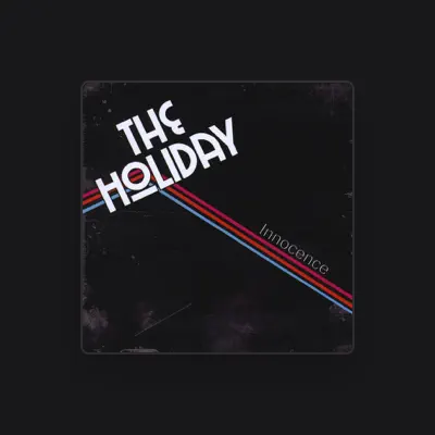 Listen to The Holiday, watch music videos, read bio, see tour dates & more!