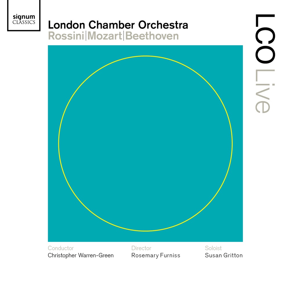 Обложка альбома «LCO Live - Rossini/Mozart/Beethoven» — London Chamber Orchestra, Susan Gritton & Christopher Warren Green