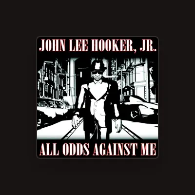 Listen to John Lee Hooker, Jr., watch music videos, read bio, see tour dates & more!